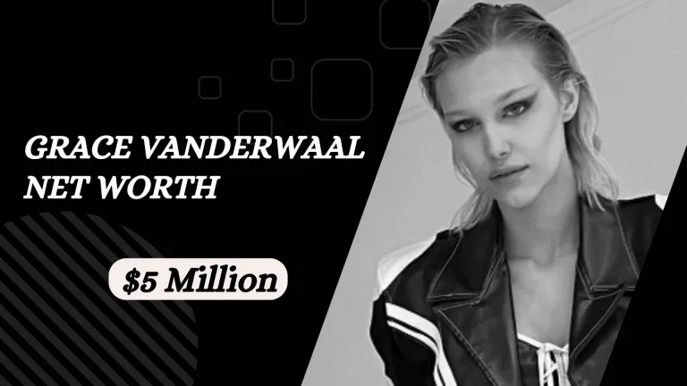Grace Vanderwaal Net Worth