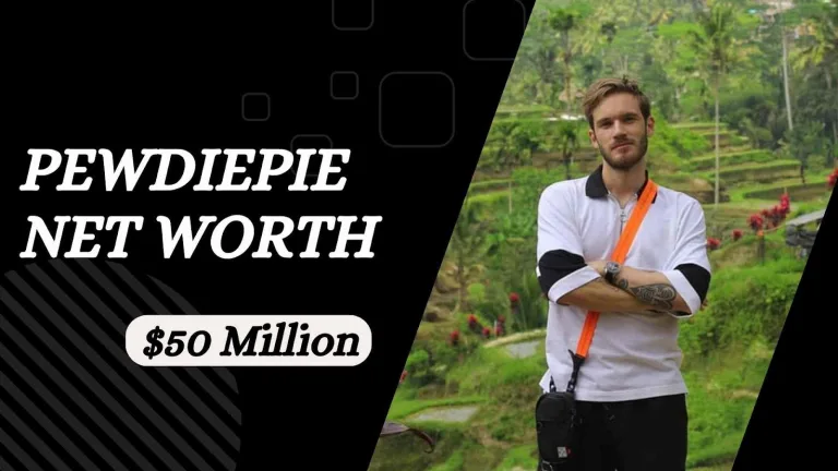 PewDiePie Net Worth