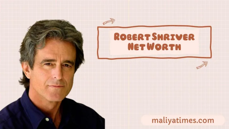 Robert Shriver Net Worth