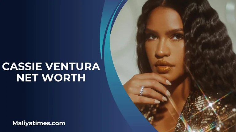 Cassie Ventura Net Worth