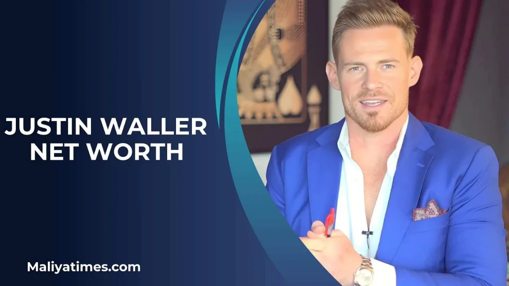 Justin Waller Net Worth 